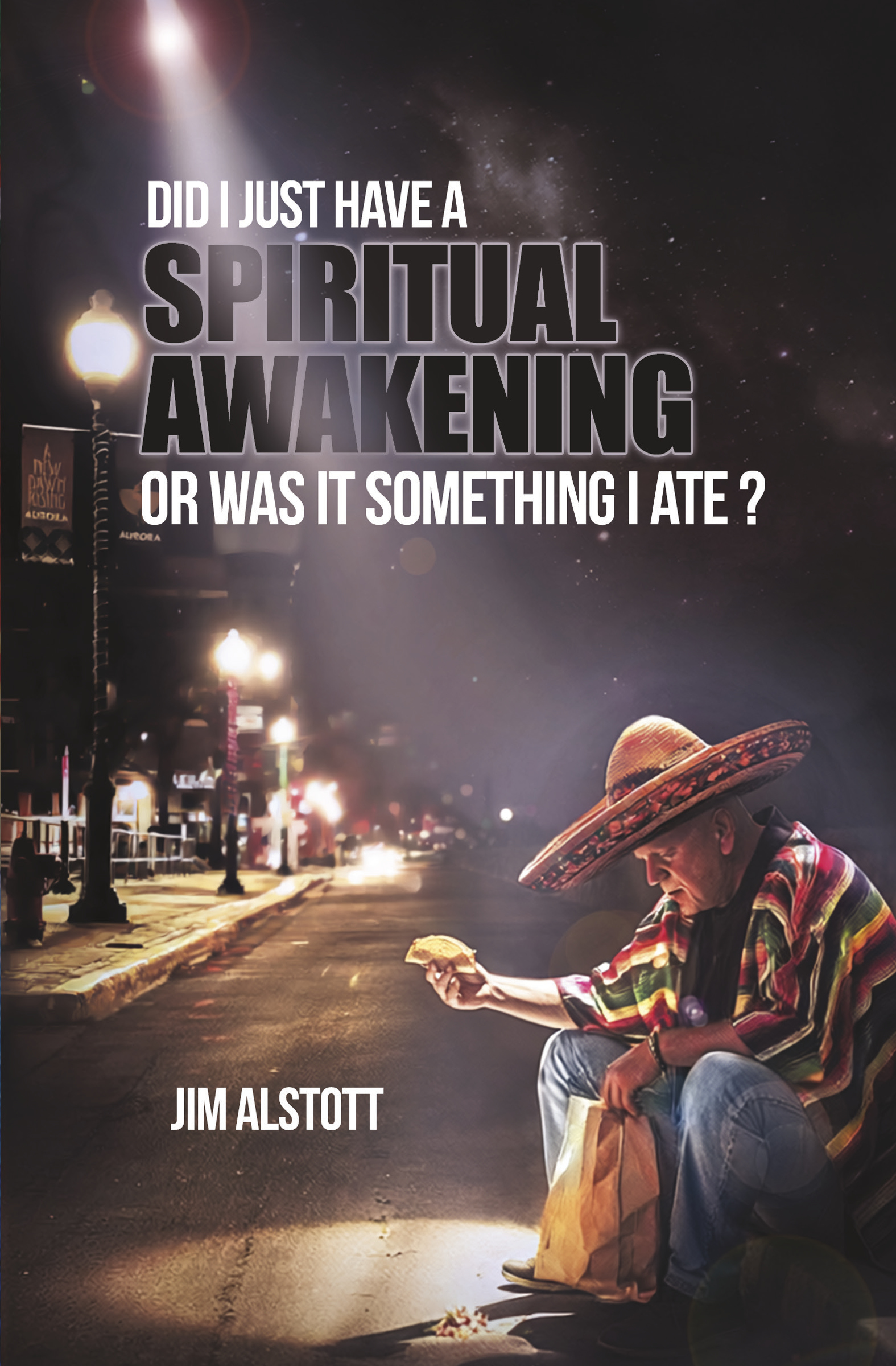 Did I Just Have a Spiritual Awakening, or Was It Something I Ate?